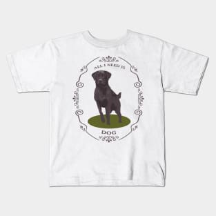 All I need is dog brown Kids T-Shirt